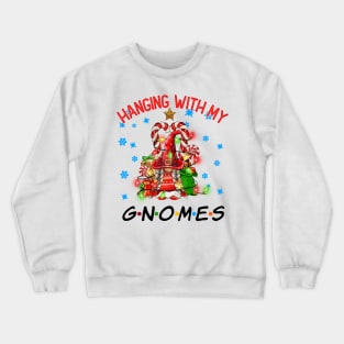 Funny Christmas Gnome Hanging With My Gnomies Family Pajamas Crewneck Sweatshirt